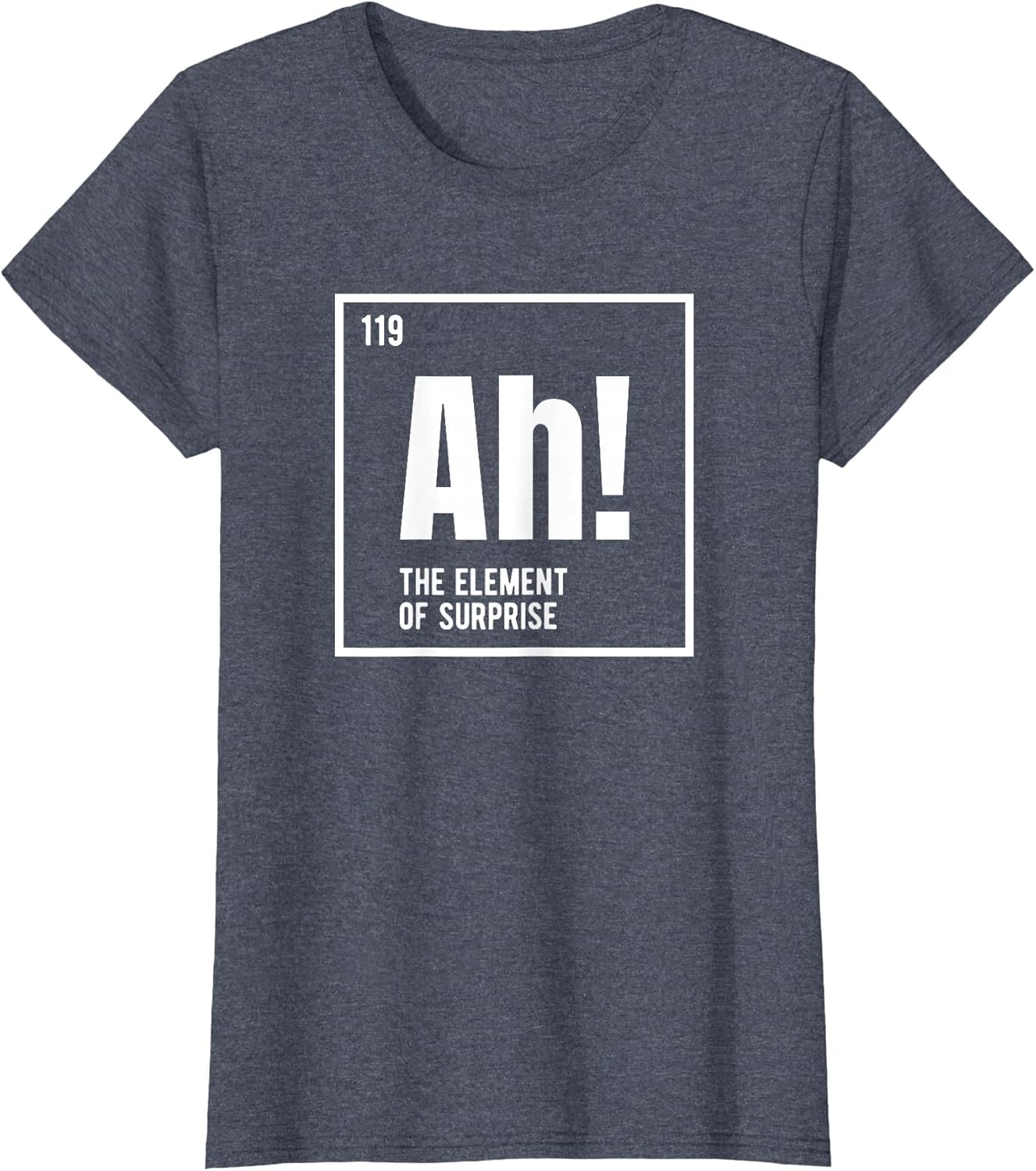 Ah The Element of Surprise Funny Chemistry Science Humor