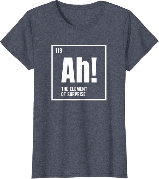 Ah The Element of Surprise Funny Chemistry Science Humor