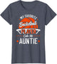 My Favorite Basketball Player Calls Me Auntie Funny Aunt