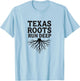 Texas Roots Run Deep Heritage Design