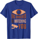 Freedom Loving Big Brother is Watching You