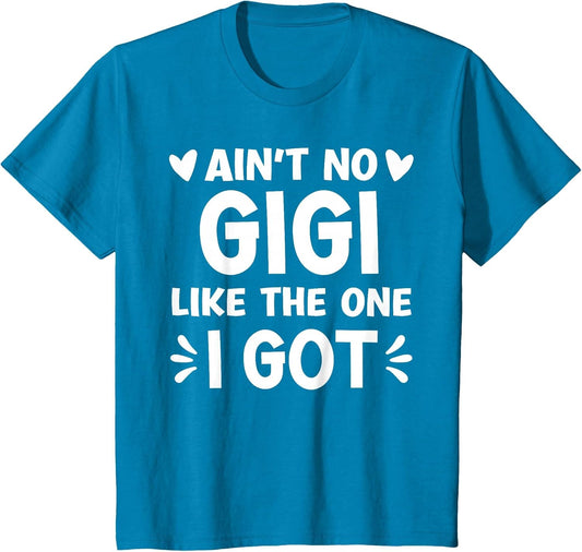 Ain't No Gigi Like This One I Got Boy Toddler Mothers Day