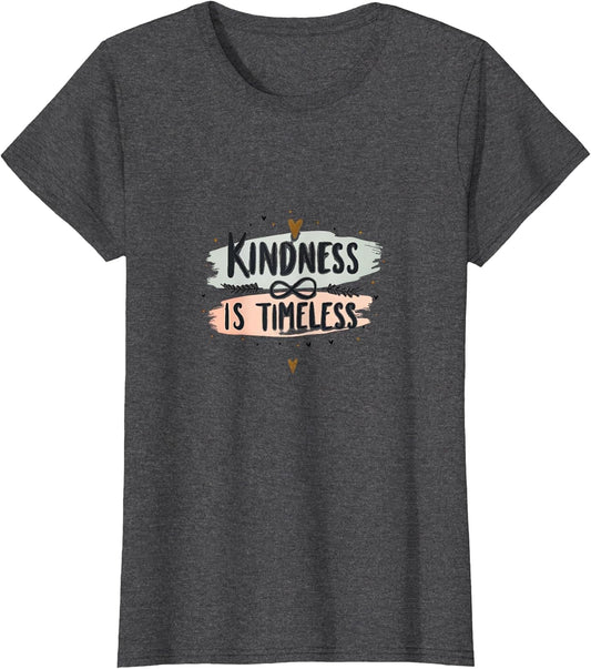 Kindness Is Timeless Inspirational Design