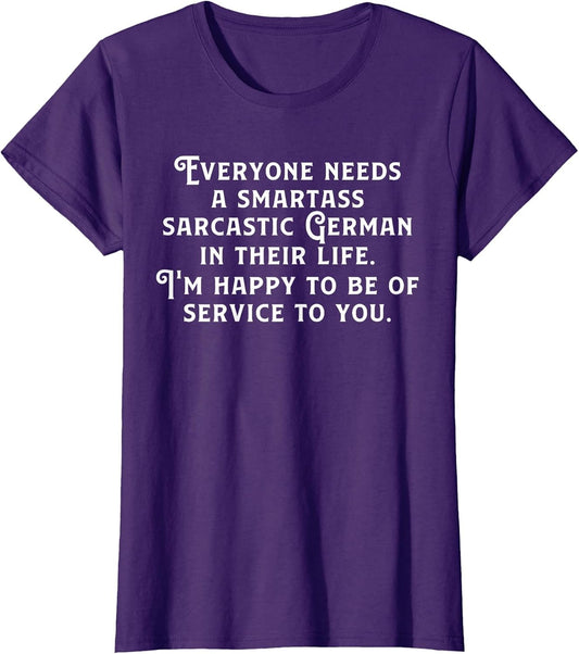 Everyone Needs A Smartass Sarcastic German in Their Life