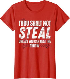 Thou Shalt Not Steal Unless You Can Beat The Throw