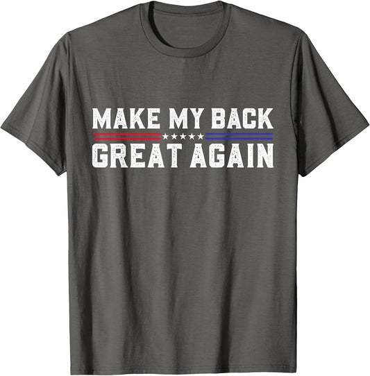 Make My Back Great Again Funny Back Surgery Recovery