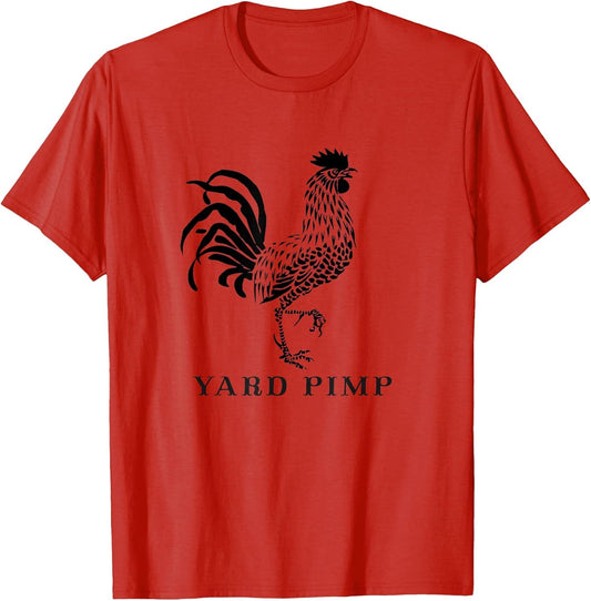 Yard Pimp Rooster - King of The Barnyard