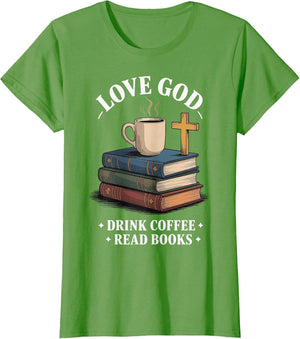 Love God Drink Coffee Read Books