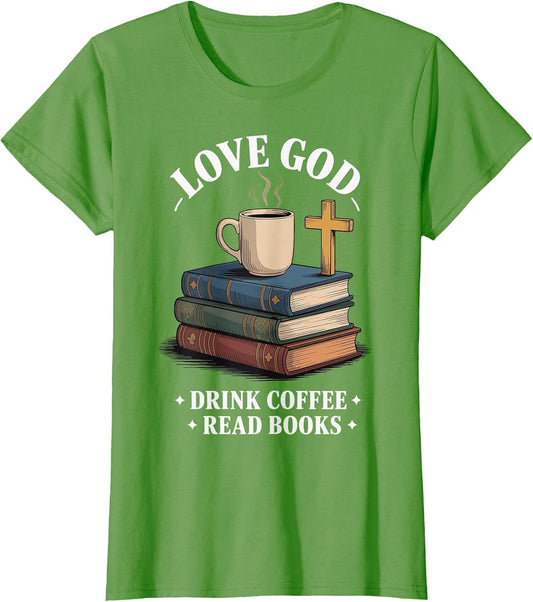 Love God Drink Coffee Read Books