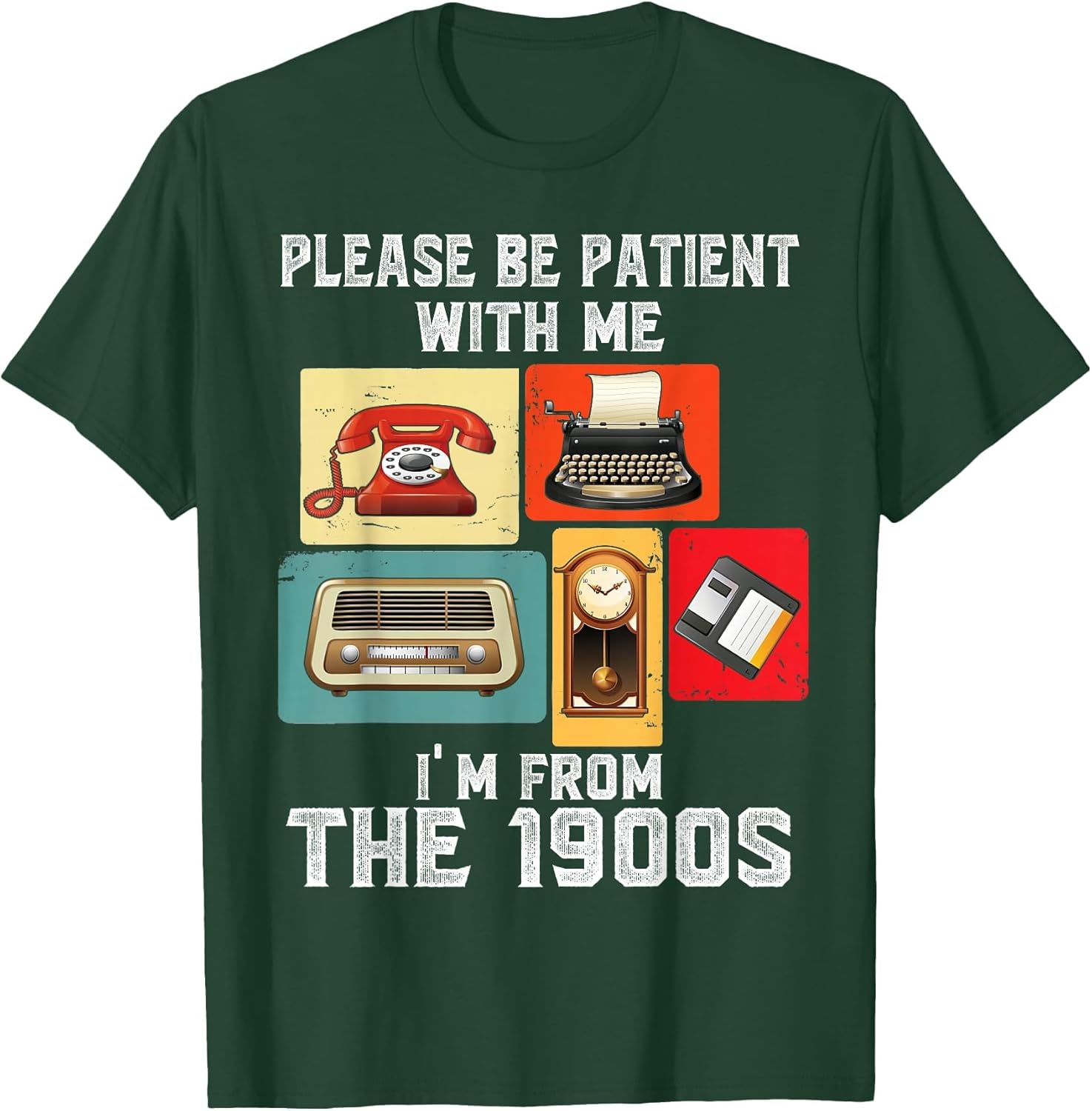 Please Be Patient with Me I'm from The 1900s Funny Vintage