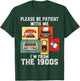 Please Be Patient with Me I'm from The 1900s Funny Vintage