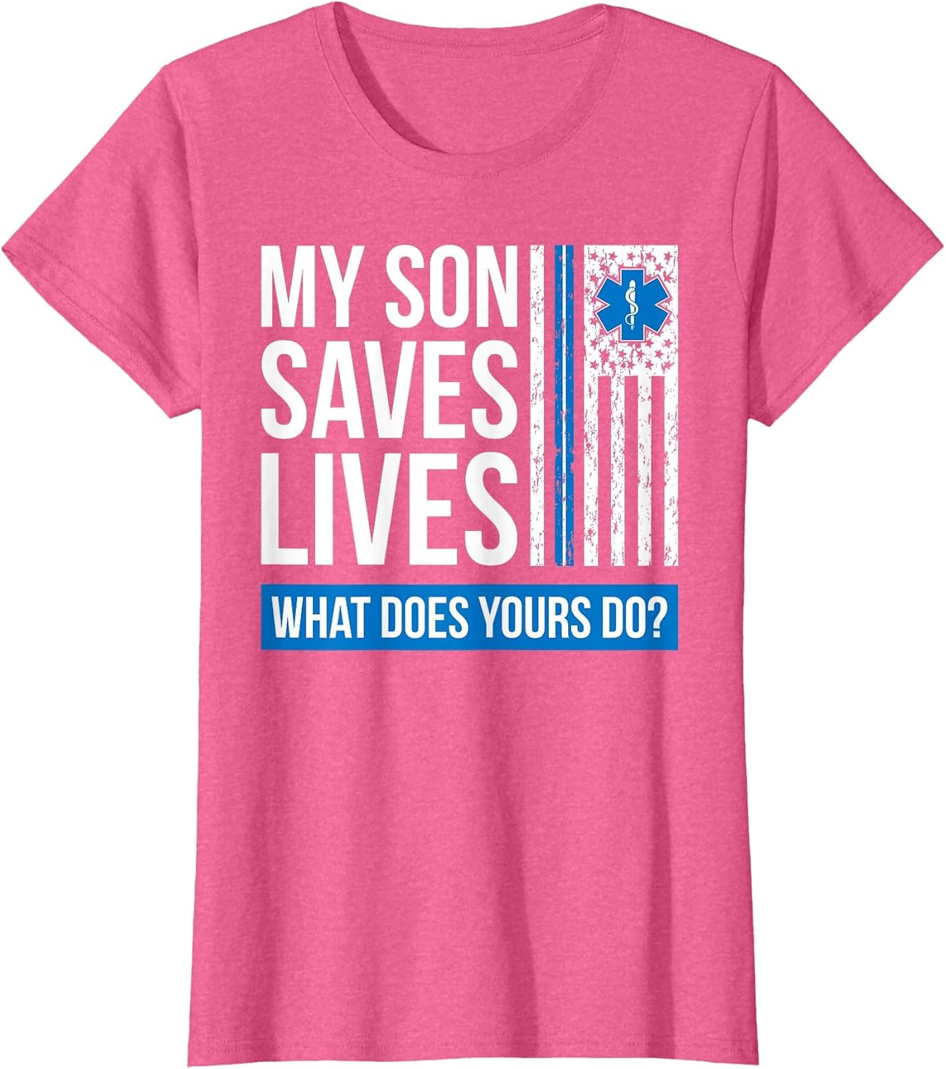 My Son Saves Lives Proud EMT Mom of an EMT Mother