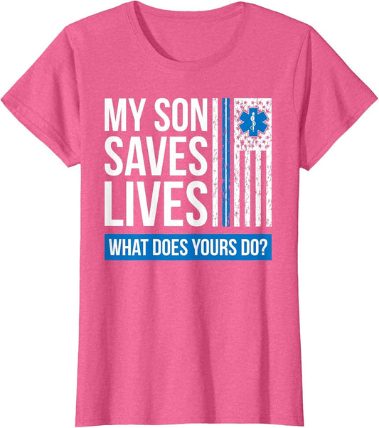 My Son Saves Lives Proud EMT Mom of an EMT Mother