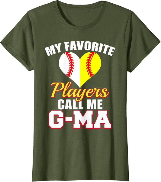 My Favorite Baseball Softball Player Call Me G-Ma Funny G-Ma