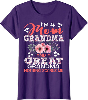 I'm A Mom Grandma A Great Grandma Nothing Scares Me Floral