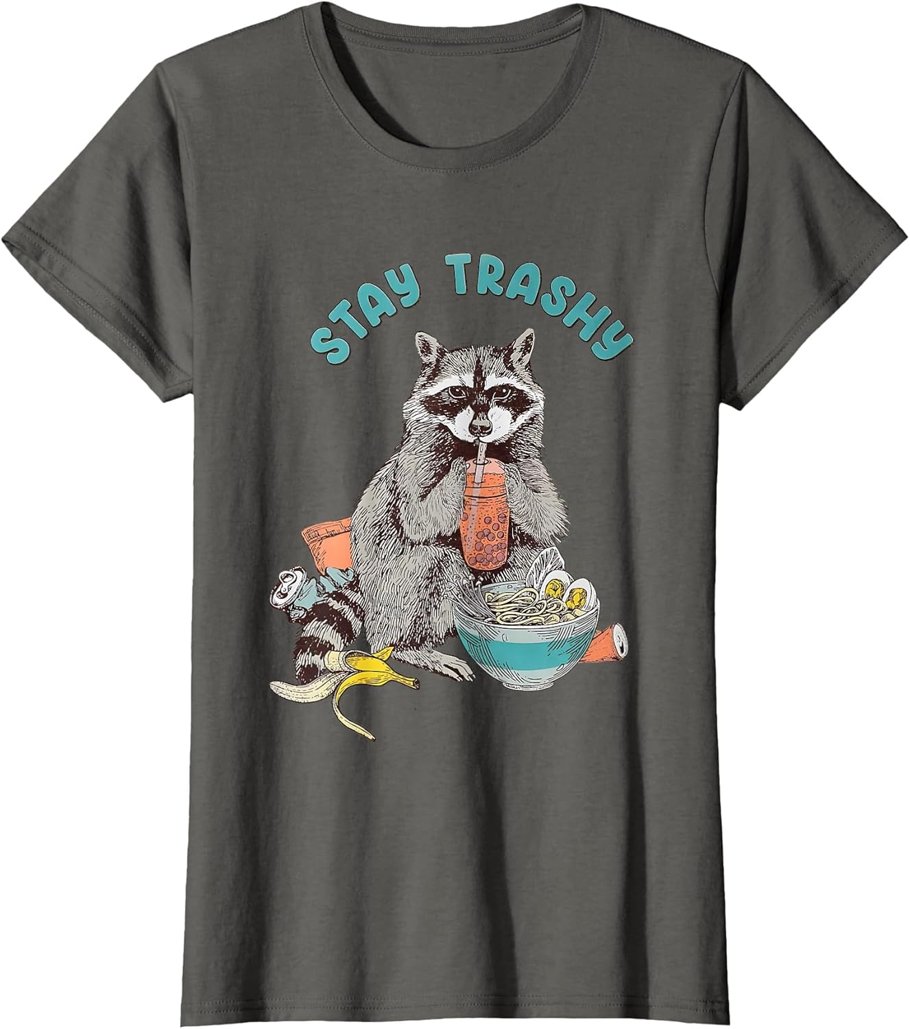 Stay Trashy Raccoon Funny Women