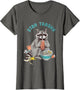 Stay Trashy Raccoon Funny Women