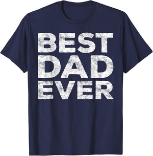 Best Dad Ever Shirt Men Daddy Fathers Day