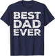 Best Dad Ever Shirt Men Daddy Fathers Day