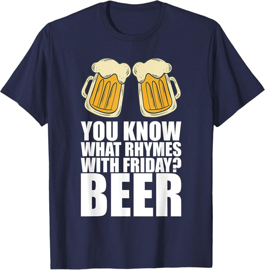 You Know What Rhymes with Friday Beer