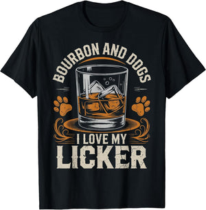 Bourbon and Dogs I Love My Licker