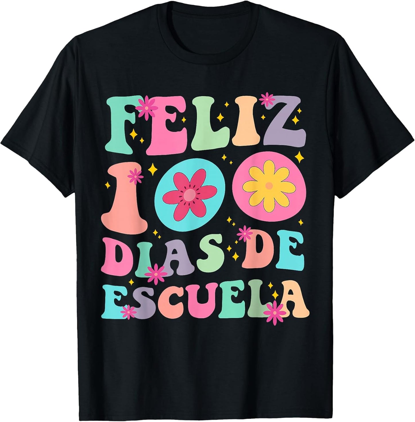 Feliz 100 Dias De Escuela Groovy 100 Days Spanish Teacher