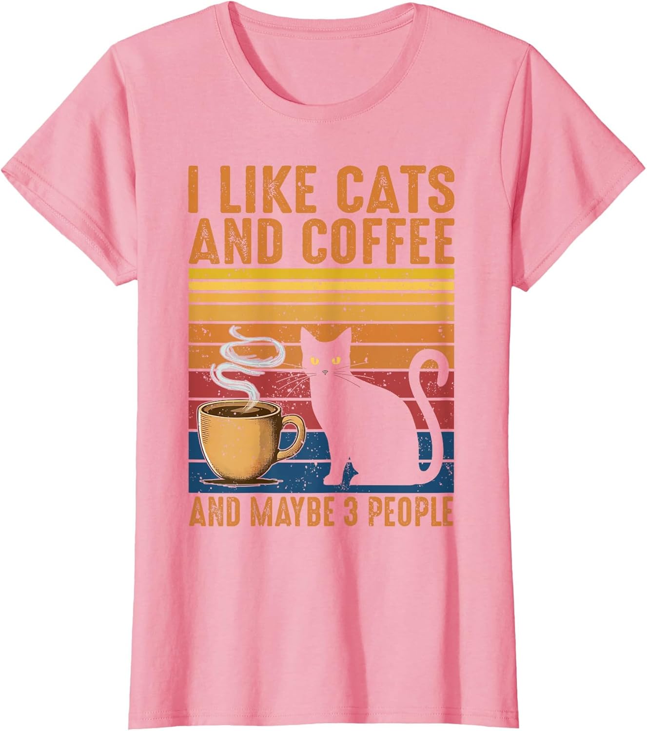 I Like Cats and Coffee and Maybe 3 People