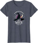 Witch Shirt: Be A Witch In A World Full Of Princesses