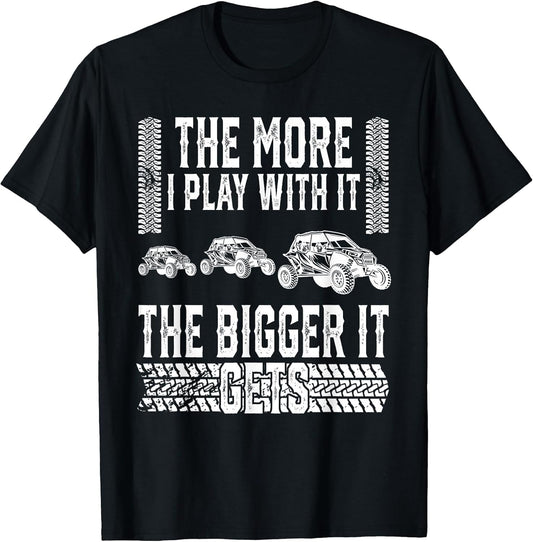 The More I Play with It The Bigger It Gets Off-Road