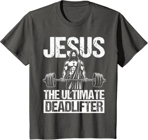Jesus The Ultimate Deadlifter Jesus Deadlifter