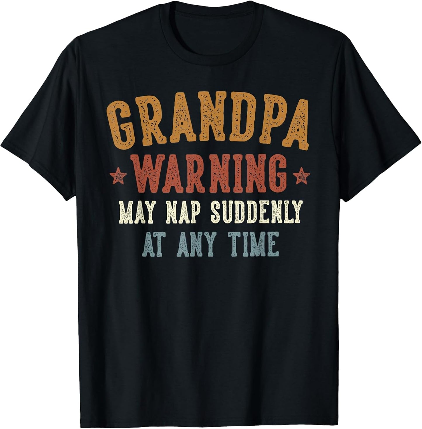 Grandpa Warning May Nap Suddenly at Any Time Funny Grandpa