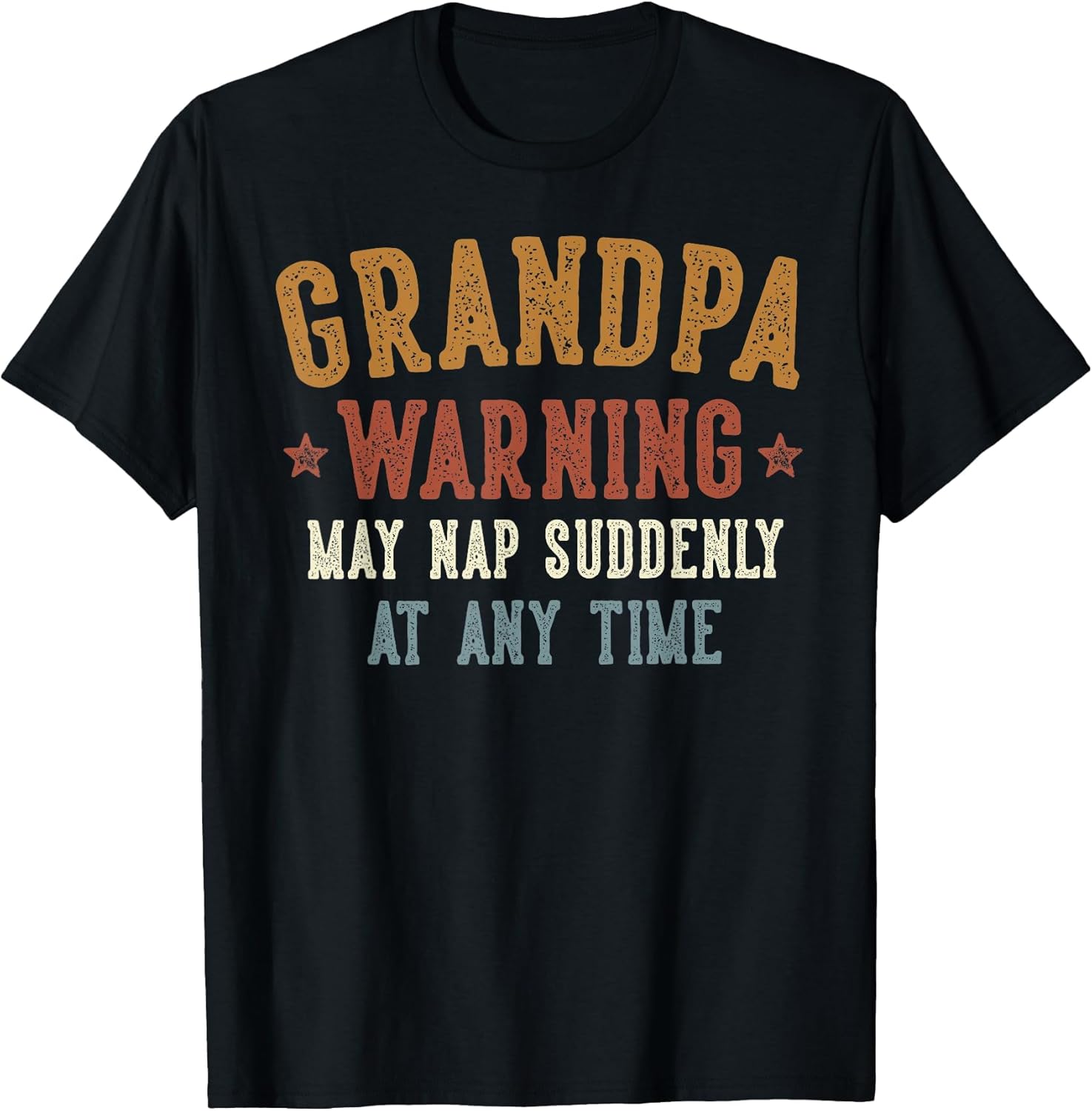 Grandpa Warning May Nap Suddenly at Any Time Funny Grandpa