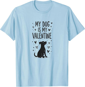 My Dog is My Valentine Pet Love Design