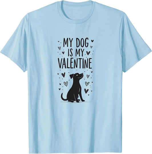 My Dog is My Valentine Pet Love Design