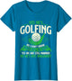 Yes He's Golfing - Golf Lover Golfer Golfing Putter