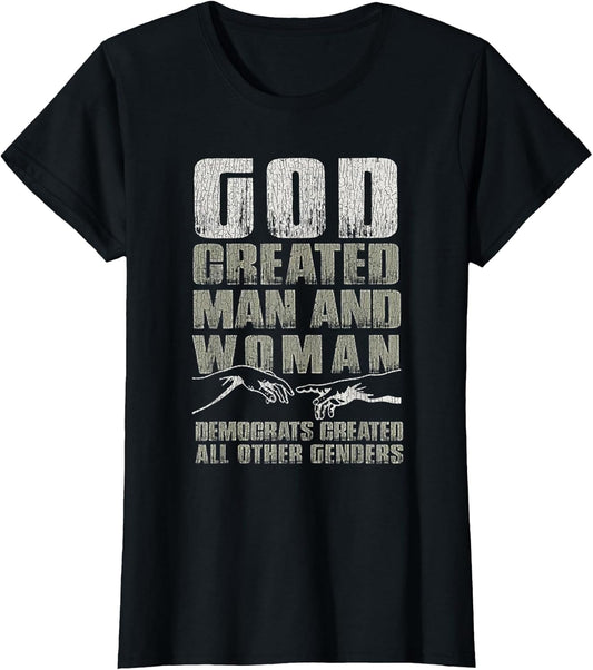 Vintage God Created Man & Woman Democrats Created All Other