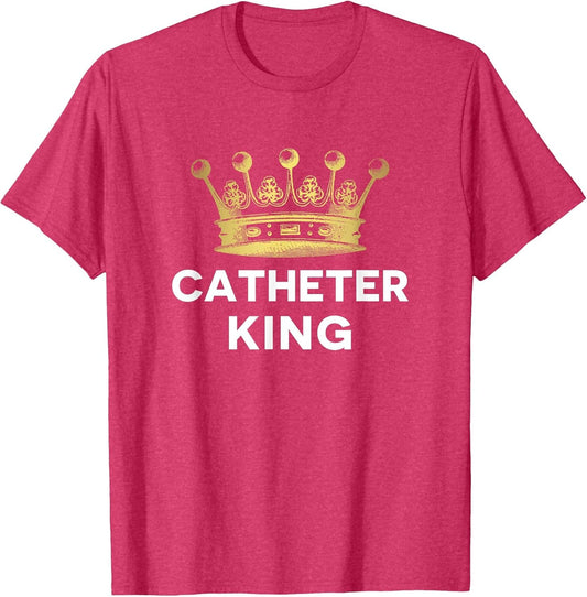 EMT Paramedic PA ER Tech Nurse Urology Doctor Catheter King