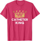EMT Paramedic PA ER Tech Nurse Urology Doctor Catheter King