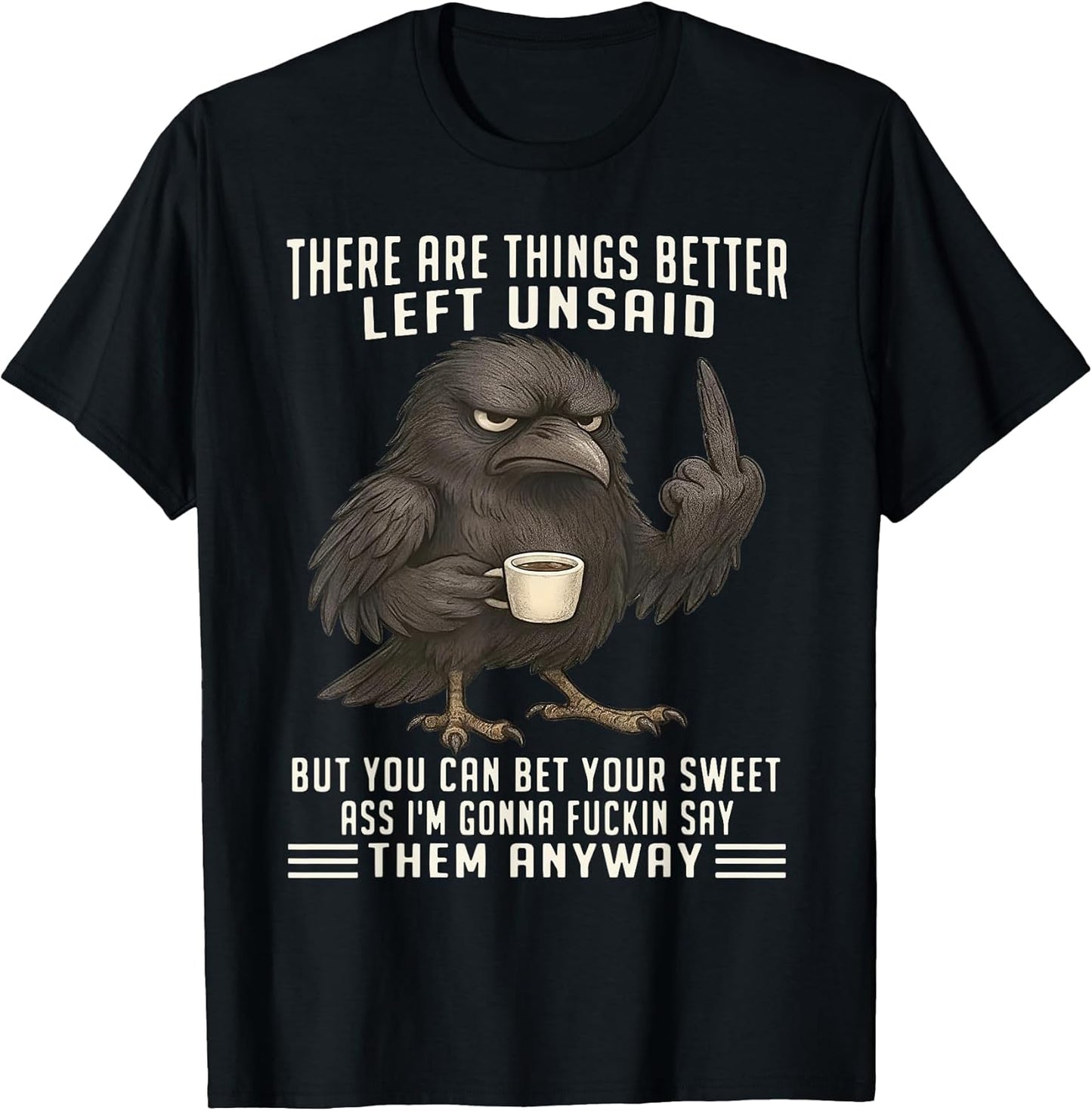 There are Things Better Left Unsaid But You Can Bet