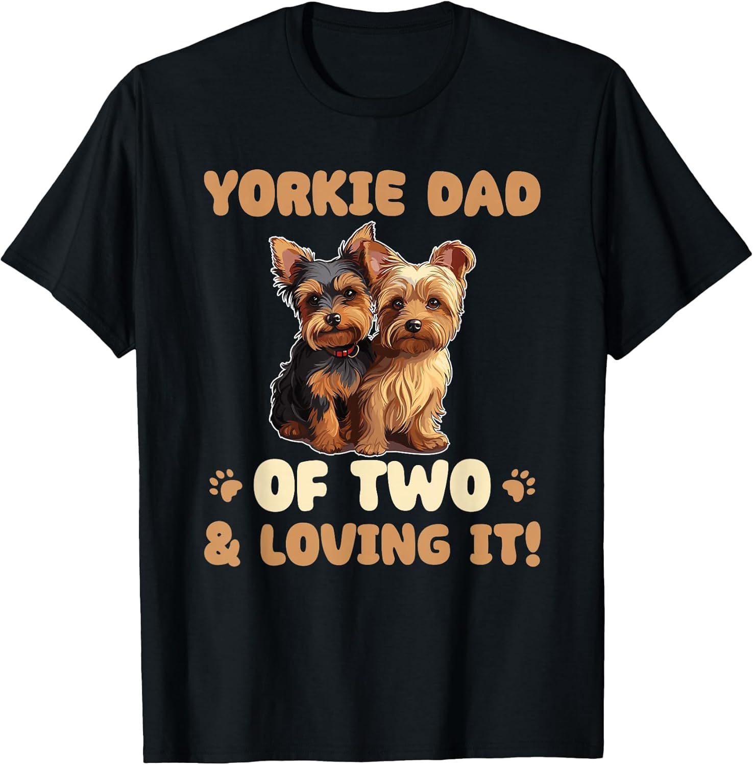 Dogs Yorkshire Terrier Yorkie Dad of Two