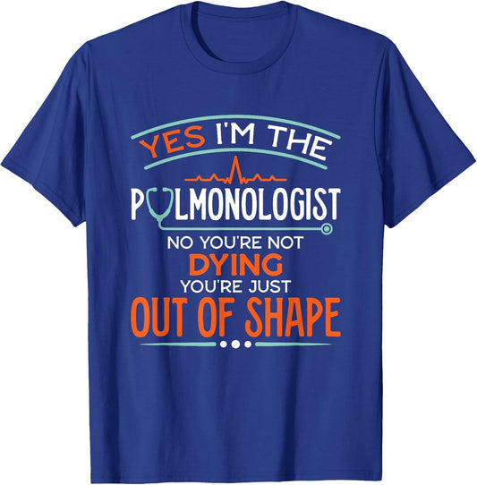 Lung Doctor Pulmonology Specialist Yes I'm The Pulmonologist