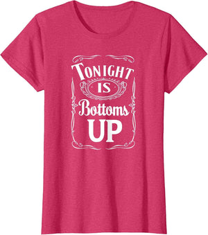 Tonight is Bottoms Up - T Shirt - Black