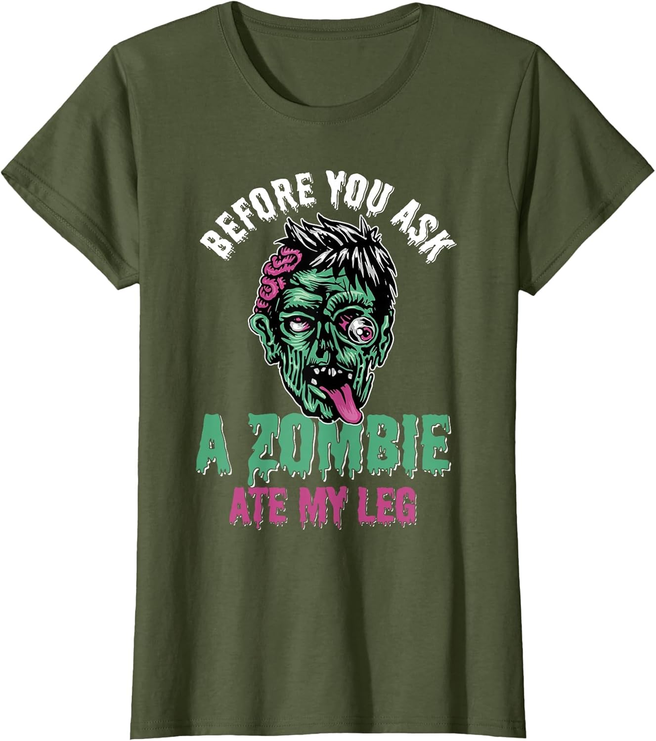 Before You Ask A Zombie Ate My Leg Amputee Humor
