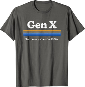 Gen X: Tech Savvy Since The 1900s Funny Generation X