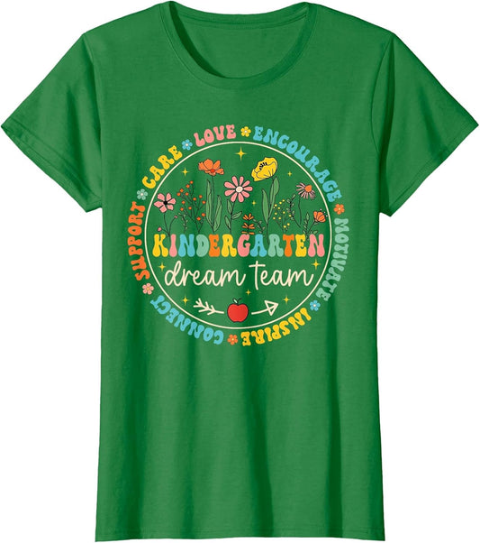 Kindergarten Dream Team Back to School Teacher Floral
