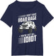 Funny Off Roader I Dont Have Road Rage Youre Just an Idiot