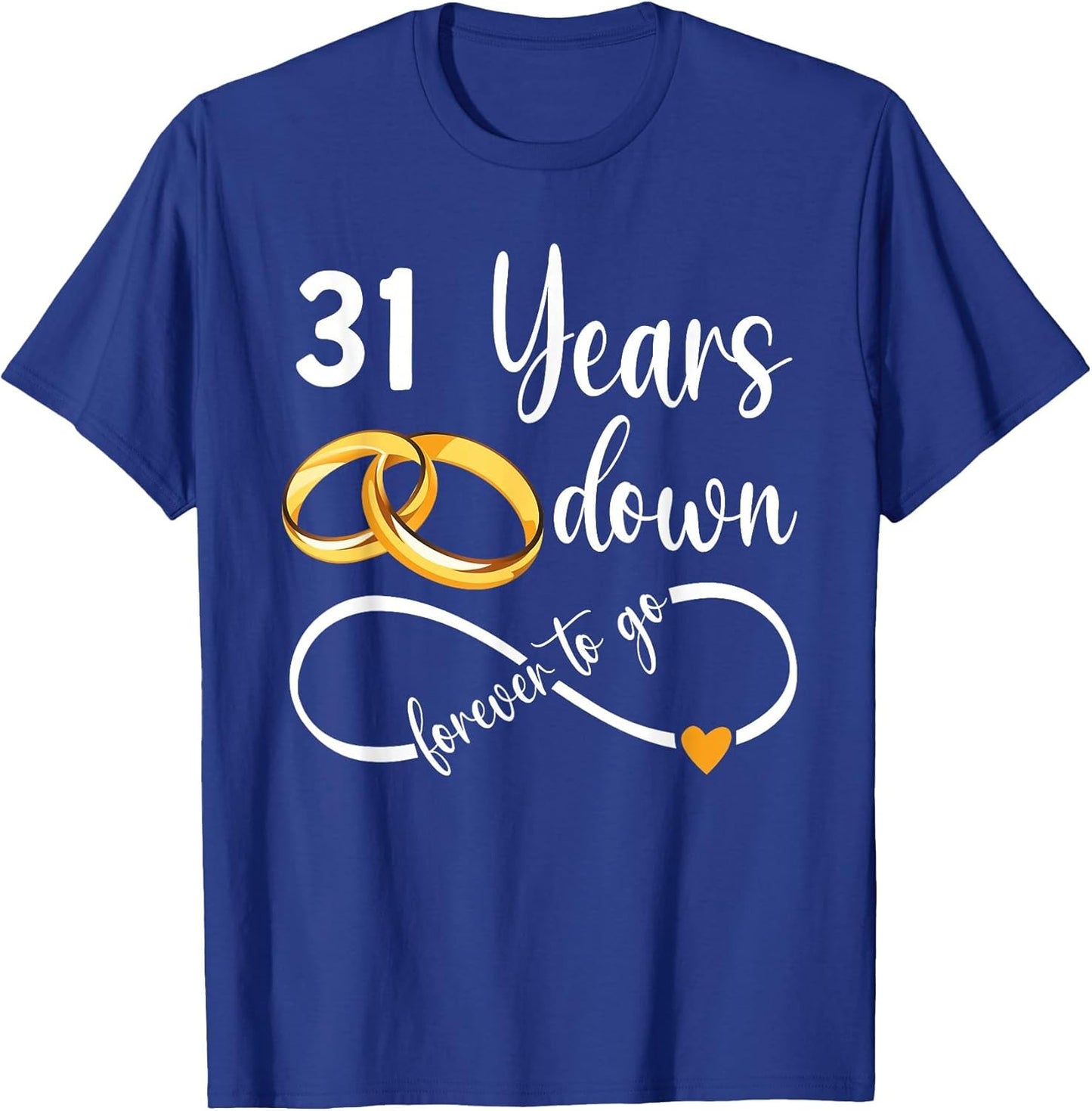 31 Years Down Forever to Go Couple 31st Wedding Anniversary