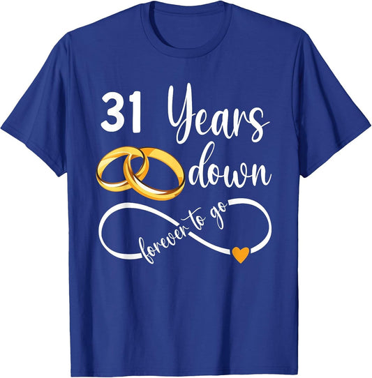 31 Years Down Forever to Go Couple 31st Wedding Anniversary