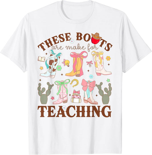 These Boots are Made for Teaching Western Cowgirl Teacher