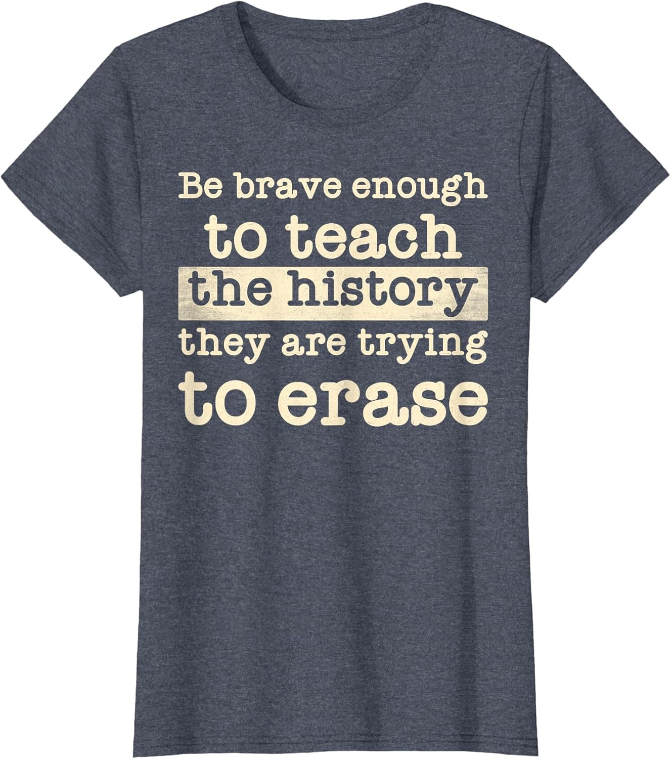 Be Brave Enough to Teach The History They are Trying Erase